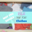 Filing Your Kids Clothes to Stay #organized